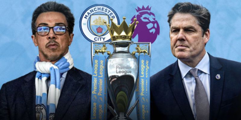 ý nghĩa thực sự của vụ kiện của Man City và Premier League
